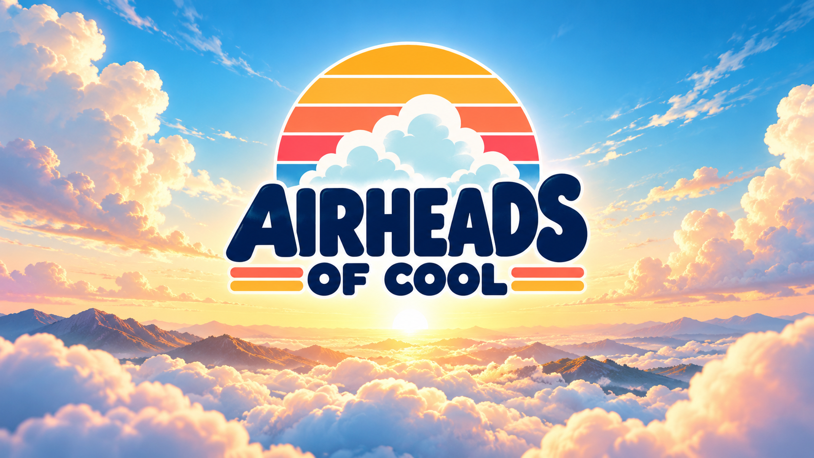 Airheads Of Cool logo above a colorful sunrise, clouds, and distant mountains